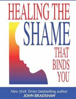 John Bradshaw: Healing the Shame That Binds You [2005] paperback For Discount