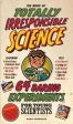 Sean Connolly: BOOK OF TOTALLY IRRESPONSIBLE SCIENCE - [2008] hardback Cheap